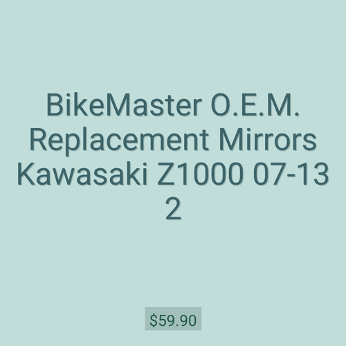 BikeMaster O.E.M. Replacement Mirrors Kawasaki Z1000 07-13 2