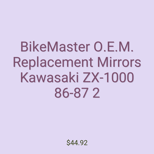 BikeMaster O.E.M. Replacement Mirrors Kawasaki ZX-1000 86-87 2
