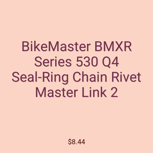 BikeMaster BMXR Series 530 Q4 Seal-Ring Chain Rivet Master Link 2