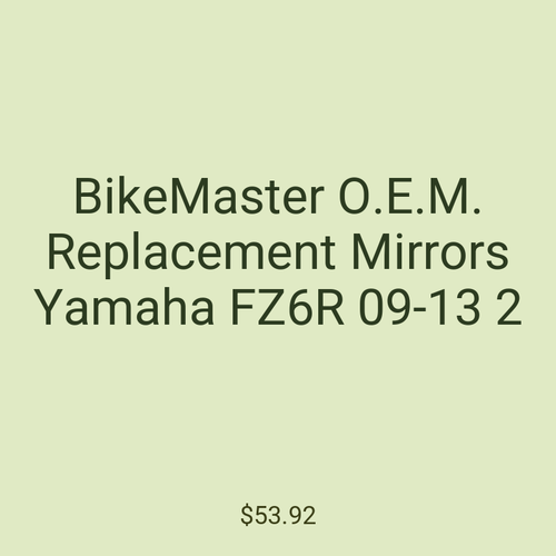 BikeMaster O.E.M. Replacement Mirrors Yamaha FZ6R 09-13 2