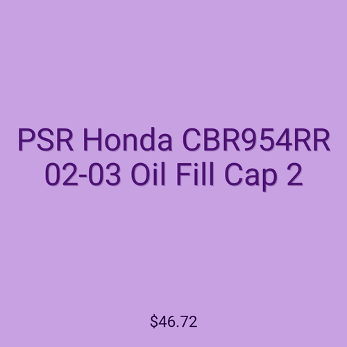 PSR Honda CBR954RR 02-03 Oil Fill Cap 2