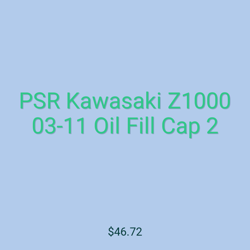 PSR Kawasaki Z1000 03-11 Oil Fill Cap 2