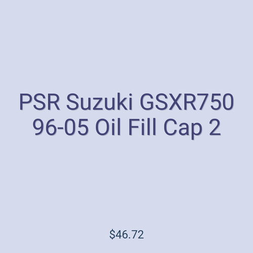 PSR Suzuki GSXR750 96-05 Oil Fill Cap 2