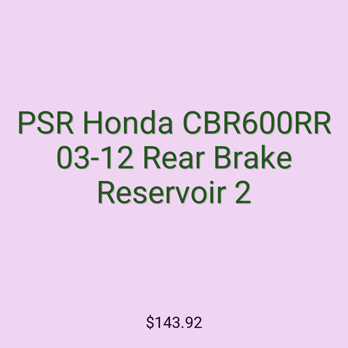 PSR Honda CBR600RR 03-12 Rear Brake Reservoir 2