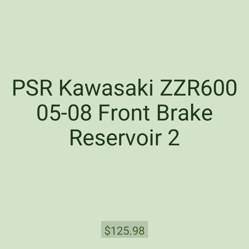 PSR Kawasaki ZZR600 05-08 Front Brake Reservoir 2