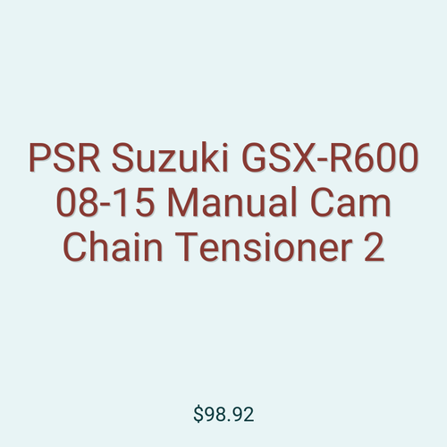 PSR Suzuki GSX-R600 08-15 Manual Cam Chain Tensioner 2