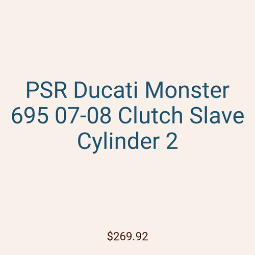 PSR Ducati Monster 695 07-08 Clutch Slave Cylinder 2