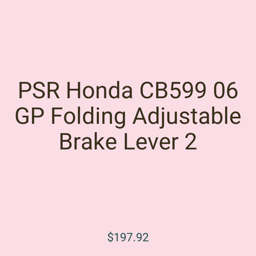 PSR Honda CB599 06 GP Folding Adjustable Brake Lever 2