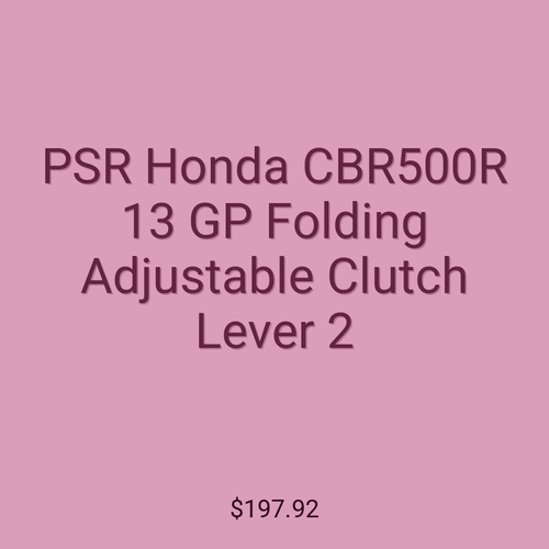 PSR Honda CBR500R 13 GP Folding Adjustable Clutch Lever 2