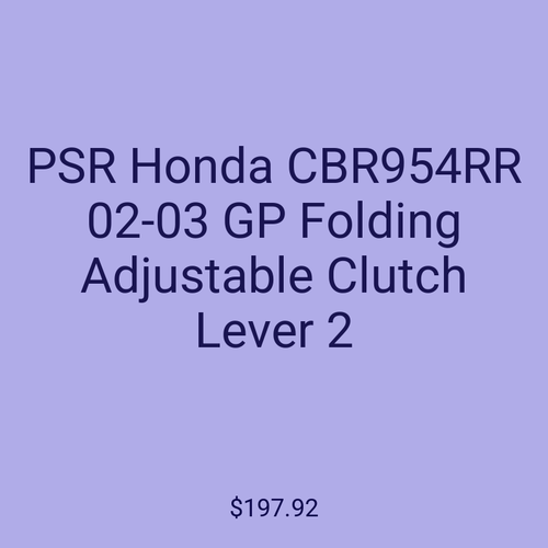 PSR Honda CBR954RR 02-03 GP Folding Adjustable Clutch Lever 2