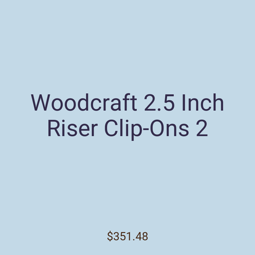 Woodcraft 2.5 Inch Riser Clip-Ons 2