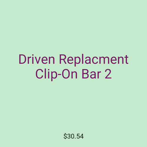 Driven Replacment Clip-On Bar 2