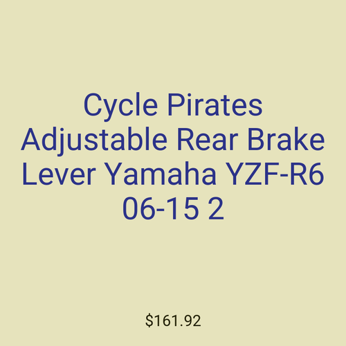 Cycle Pirates Adjustable Rear Brake Lever Yamaha YZF-R6 06-15 2