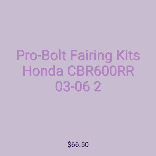 Pro-Bolt Fairing Kits Honda CBR600RR 03-06 2
