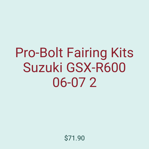 Pro-Bolt Fairing Kits Suzuki GSX-R600 06-07 2