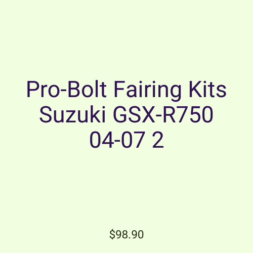 Pro-Bolt Fairing Kits Suzuki GSX-R750 04-07 2