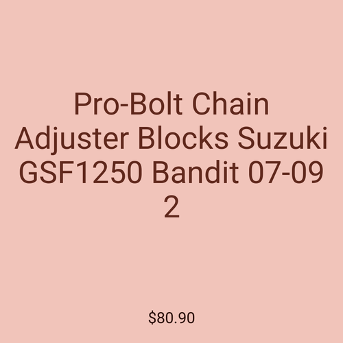 Pro-Bolt Chain Adjuster Blocks Suzuki GSF1250 Bandit 07-09 2