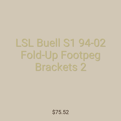 LSL Buell S1 94-02 Fold-Up Footpeg Brackets 2