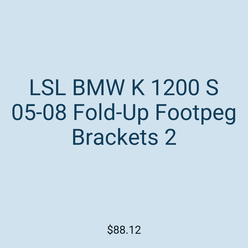 LSL BMW K 1200 S 05-08 Fold-Up Footpeg Brackets 2