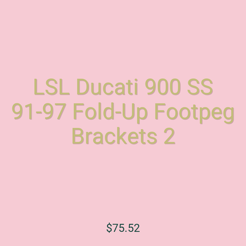 LSL Ducati 900 SS 91-97 Fold-Up Footpeg Brackets 2
