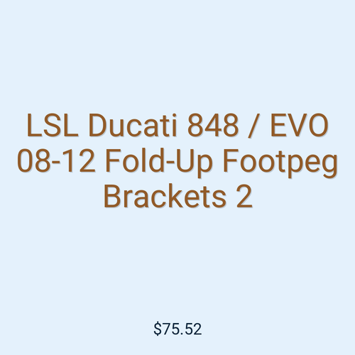 LSL Ducati 848 / EVO 08-12 Fold-Up Footpeg Brackets 2