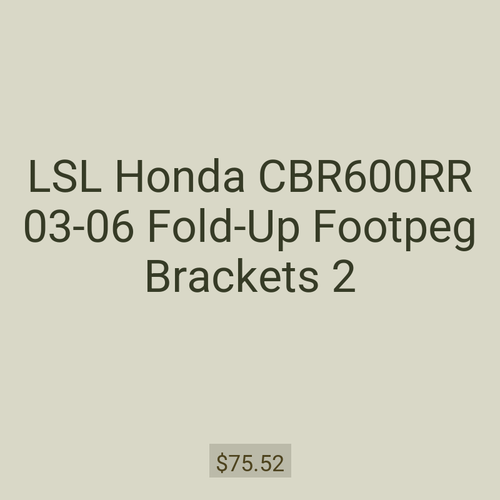 LSL Honda CBR600RR 03-06 Fold-Up Footpeg Brackets 2