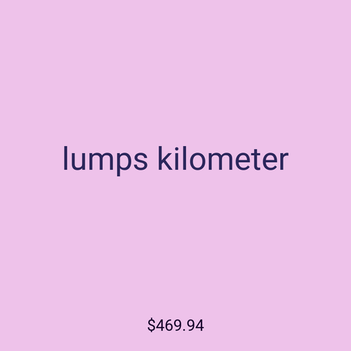 lumps kilometer