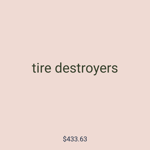 tire destroyers