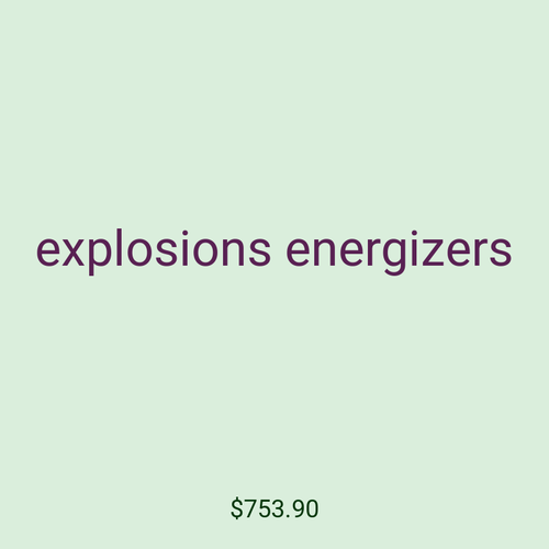 explosions energizers