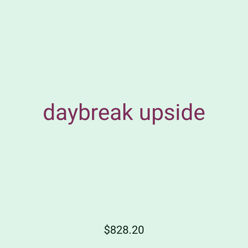 daybreak upside
