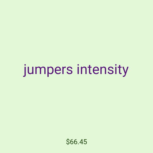 jumpers intensity