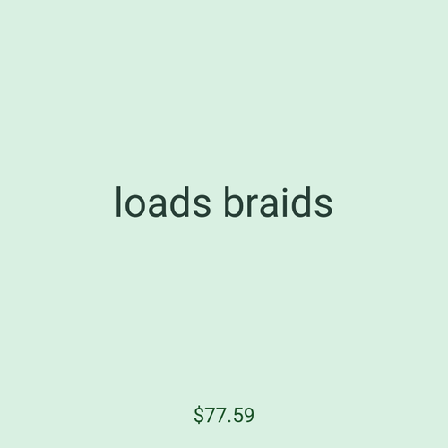 loads braids