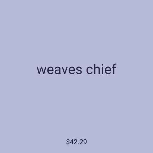 weaves chief