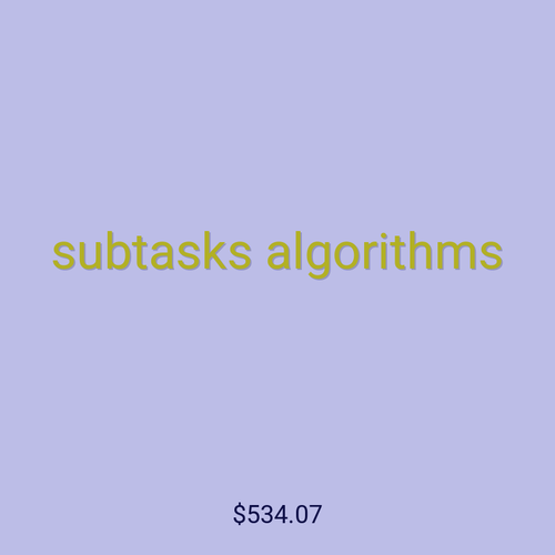 subtasks algorithms