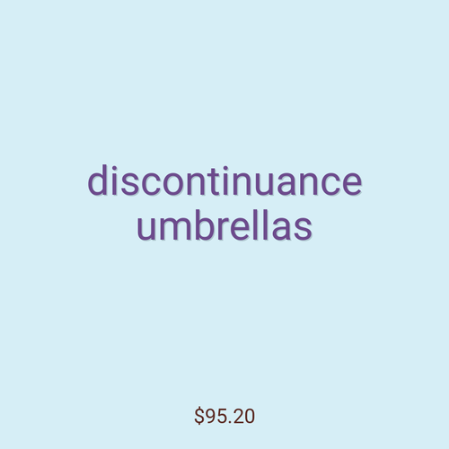 discontinuance umbrellas