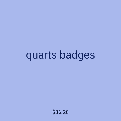 quarts badges
