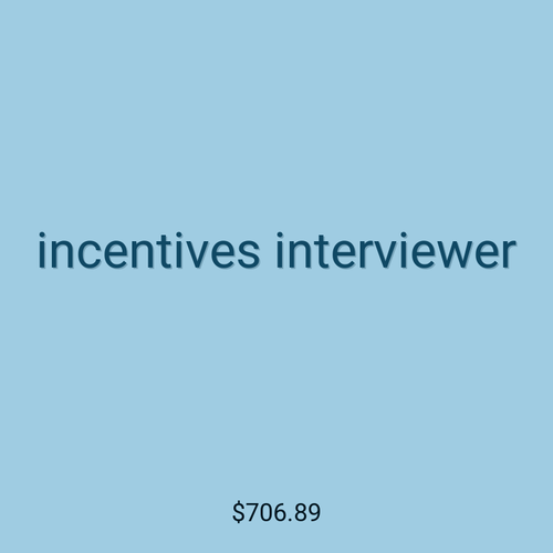 incentives interviewer