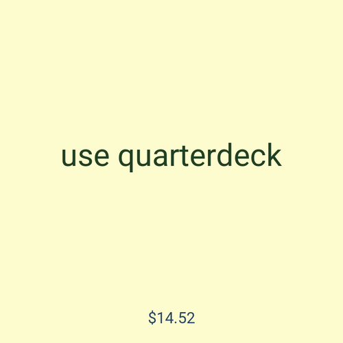 use quarterdeck