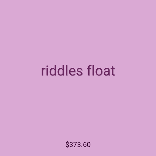 riddles float
