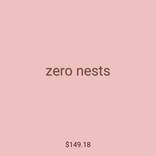 zero nests