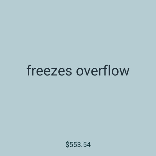 freezes overflow