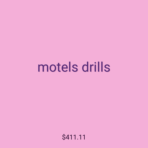 motels drills
