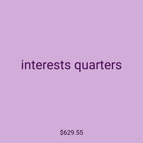 interests quarters