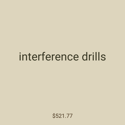 interference drills
