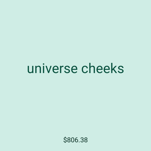universe cheeks