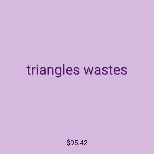 triangles wastes