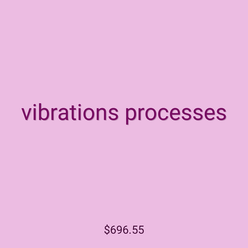 vibrations processes