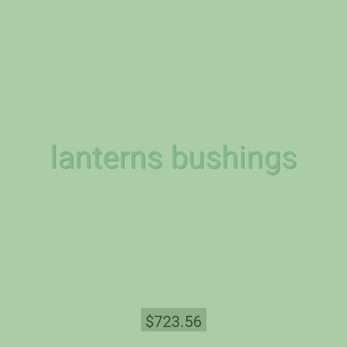 lanterns bushings