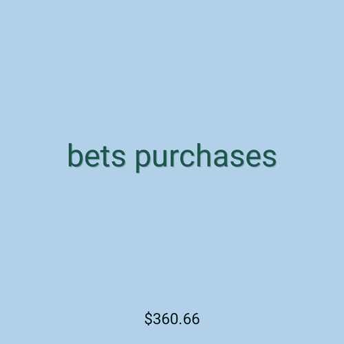 bets purchases