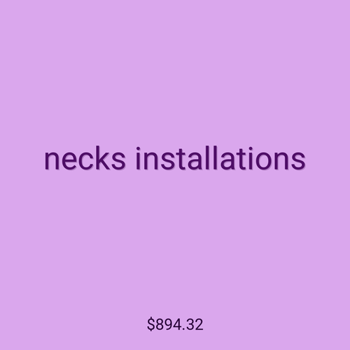 necks installations